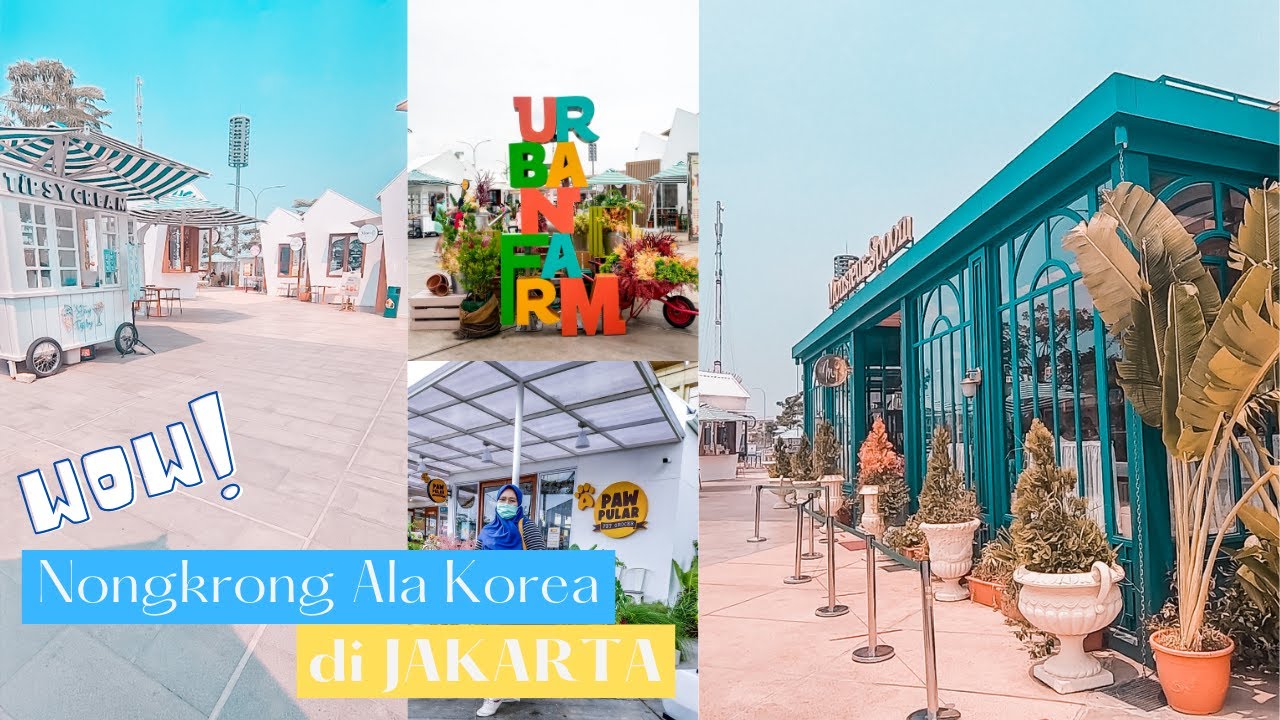 Tempat nongkrong di Jakarta vibes nya seperti di korea | URBAN FARM PIK