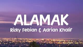 RIZKY FEBIAN DAN ADRIAN KHALIF - ALAMAK (9 NYAWA)– JAZZ FUSION COVER VERSION LYRICS