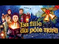La Fille du Pôle Nord | Film complet en français