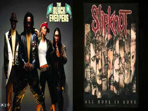Black Eyed Peas Slipknot Mash Up- My Pyscho Humps