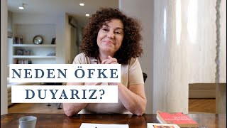 Öfkenin Altında Hangi Duygular Yatıyor? | Neden Öfke Duyarız?