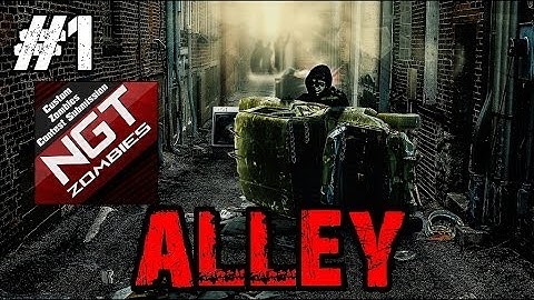Custom Zombies - Alley | 2nd Entry in our Custom Zombies Map Contest! (Part 1)