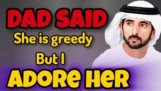 Dad Said She Is Greedy But I Adore Her  Prince Hamdan  Fazza Prince Of Dubai  Fazza Poems  Faz3