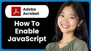 How To Enable JavaScript On Adobe Acrobat