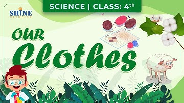 Our Clothes: Our Basic Need | Science | Class 4 #clothes #science