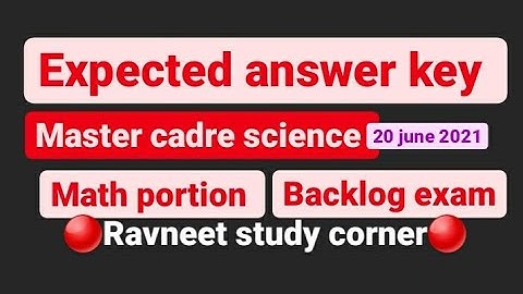 Expected answer key math || master cadre science || math portion || backlog exam||20 june 2021,set C