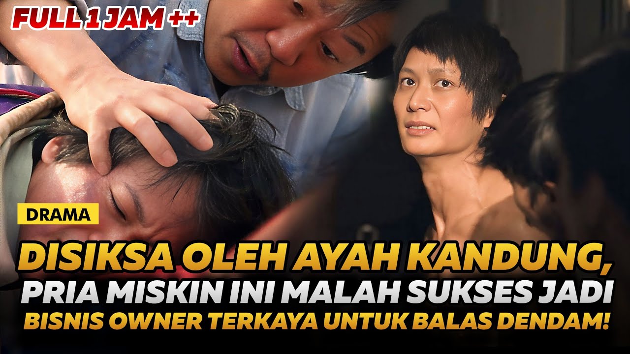 FULL! DULU CUMA KULI MISKIN MELARAT, KINI JADI BOS TERKAYA PALING DISEGANI | DRAMA SUB INDO