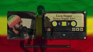 Dejavu Reggae Remix