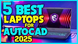 ✅Top 5 Best Laptops for AutoCAD Review - Best Budget Laptops for AutoCAD 2025 screenshot 1