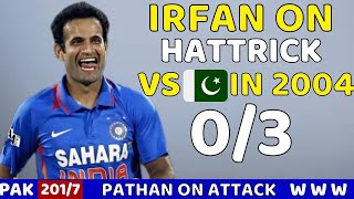 IRFAN PATHAN 3WKT VS PAK | IND VS PAK 5TH ODI 2004 | MOST SHOCKING BOWLING BY IRFAN PATHAN🔥😱