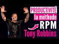  productivit  la mthode rpm de tony robbins en franais  conseils motivation business  pdn 