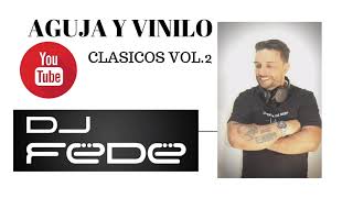 amnesias aguja y vinilo vol. 2 - clásicos del dance - trance 90 - dj fede 3logy