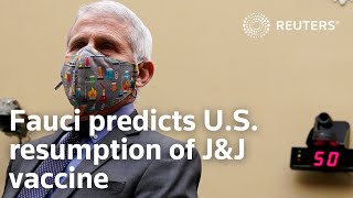 Fauci predicts U.S. resumption of J\&J vaccine