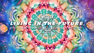 Video thumbnail of "Crashes - Living In The Future (Official Video)"