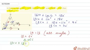 In the given figure, AB||CD. If angleBAO=60^(@) and angleOCD=110^(@) then angleAOC=?  | CLASS 9 ...