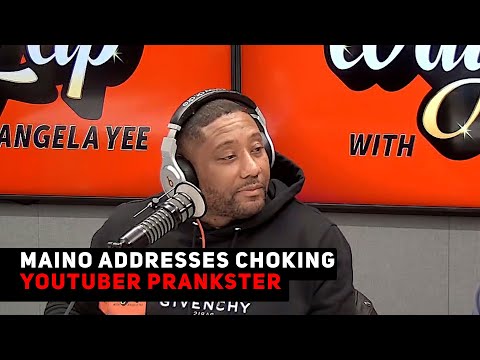 Maino Addresses Choking Youtuber Prankster | YEE TEA