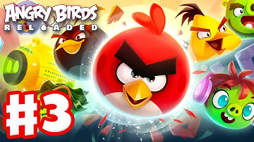 Angry Birds Reloaded - Gameplay Walkthrough Part 3 - When Birds Fly Levels 1-15! (Apple Arcade)