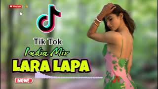 Lagu Acara India Mix LARA LAPA 2022