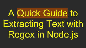 A Quick Guide to Extracting Text with Regex in Node.js
