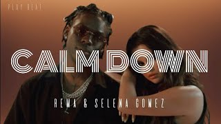 Calm Down - Lyrics video | Rema and Selena Gomez