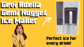 Gevi Adella Gemi Nugget Ice Maker Review