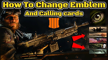 How To Change Emblem and Calling Card BO4 Blackout