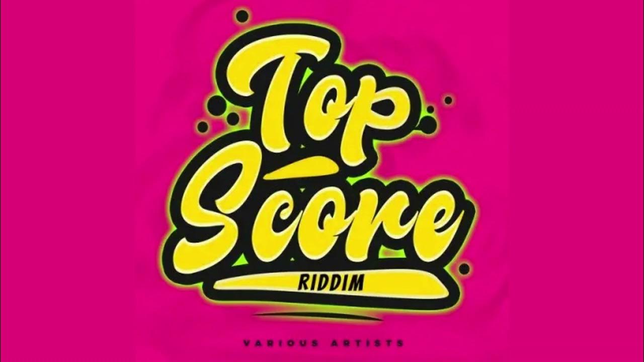 Top Score Riddim Mix (SOCA 2024) Patrice Roberts,Shal Marshall,Problem Child Top Score Riddim Mix (SOCA 2024) Patrice Roberts,Shal Marshall,Problem Child