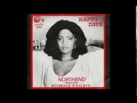 Northend Featuring Michelle Wallace Happy Days Northend Featuring Michelle Wallace Happy Days
