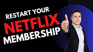 How to Restart Netflix Membership | Netflix Account Membership 2023