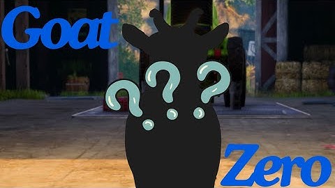 I have goat zero and it’s not what you’d expect…