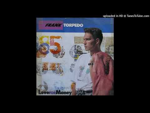 Frank Torpedo - Love For Money 2007