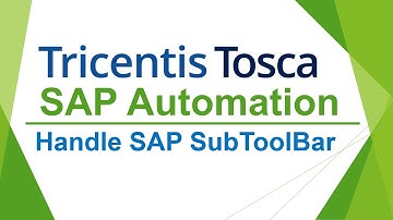 TRICENTIS Tosca SAP Automation - Lesson 14 | Handle SAP SubToolBar | Steer SAP Sub Tool Bar |