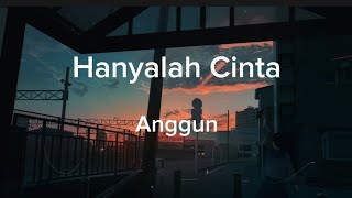 Anggun - Hanyalah Cinta (Lirik Lagu)