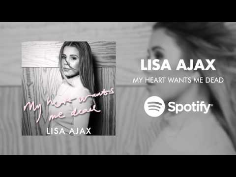 Lisa Ajax - My Heart Wants Me Dead - UTE NU