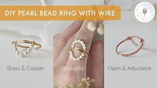DIY Pearl Bead Ring with Twisted Wire | Copper and Brass Adjustable Open Ring