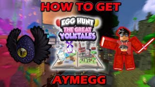 [EVENT] ROBLOX EGG HUNT 2018: HOW TO GET AYMEGG (THE UNDERNEST MAP)