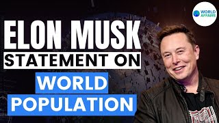 Elon Musk statement on World Population
