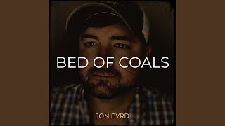 Video thumbnail of "Jon Byrd - Bed of Coals"