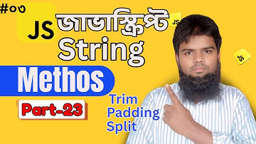 String Method  | Trim | Padding | Split |  learn javascript for web development