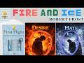 NCERT CLASS 10 ENGLISH POEM 2 | FIRE AND ICE FULL EXPLANATION IN HINDI | CLASS 10 ENGLISH 2026
