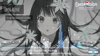 Eden Alene - Set Me Free (nightcore version) Israel 🇮🇱 [ESC 2021]