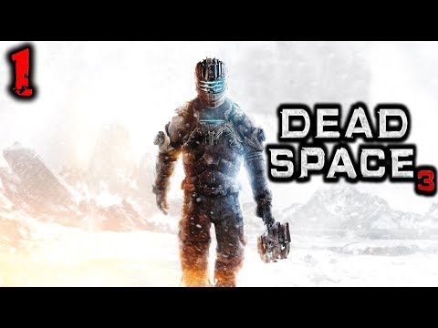 Dead Space 3 (Мёртвый Космос 3) Прохождение На Русском Часть 1