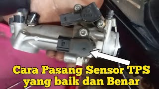 Cara pasang Sensor TPS di Motor injeksi  yang Benar