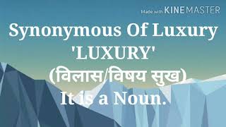 Synonymous Of 'Luxury'