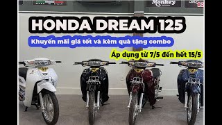 Khuyến mãi Dream 125, giá chỉ 122 củ, kèm nhiều quà tặng, miễn phí vận chuyển