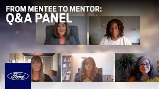 From Mentee to Mentor These Women Tell It Like It Is Ford
