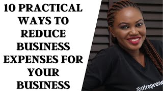 10 Practical Ways To Reduce Business Expenses