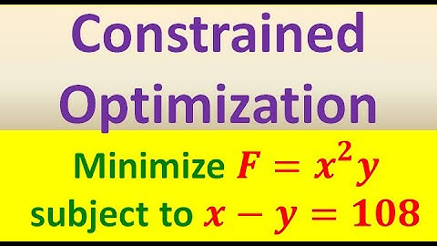 Constrained Optimization (Part 2 of 3)