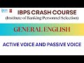 IBPS Crash Course - General English - Active Voice and Passive Voice | T-SAT