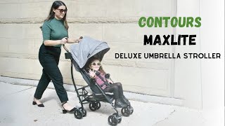 Contours® MaxLite® Deluxe Umbrella Stroller | Features + Demo